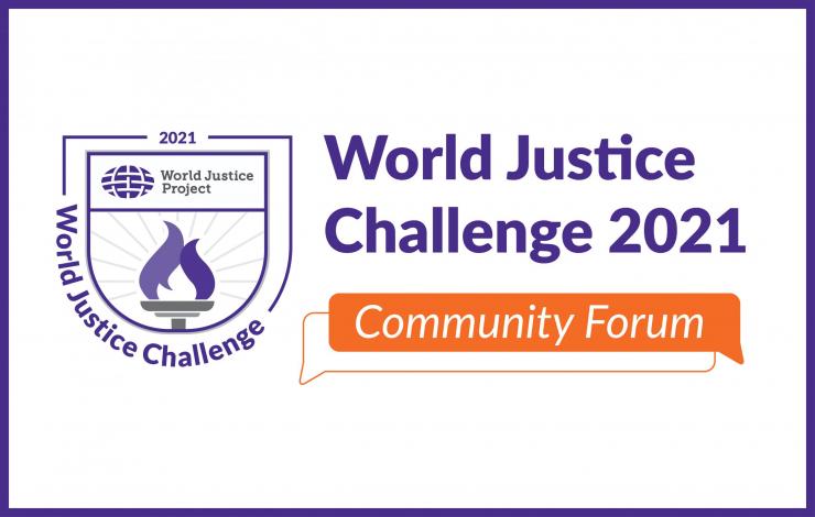 World Justice Challenge 2021 Community Forum